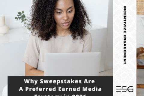 ESG blog image about why sweepstakes are a preferred earned media strategy in 2026.